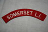 BRITISH ARMY WW2 TYPE SOMERSET L.I. REGIMENT SINGLE CLOTH SHOULDER TITLE
